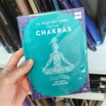 El pequeño libro de los Chakras